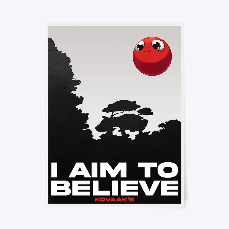 KovaaK's Poster - I aim to believe